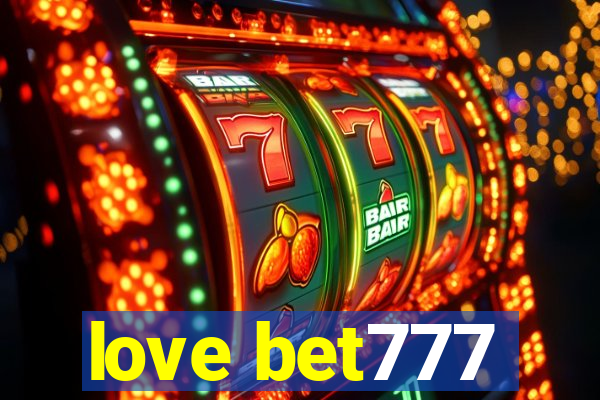 love bet777